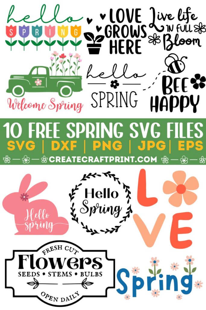 Collection of 10 free Spring SVG files for Cricut and Silhouette crafts featuring floral designs, seasonal quotes, a vintage truck, a bunny silhouette, and a farmhouse-style flower shop sign.